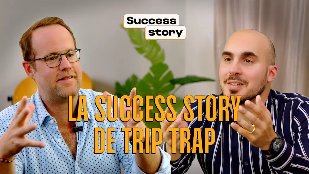 La success story de Trip Trap