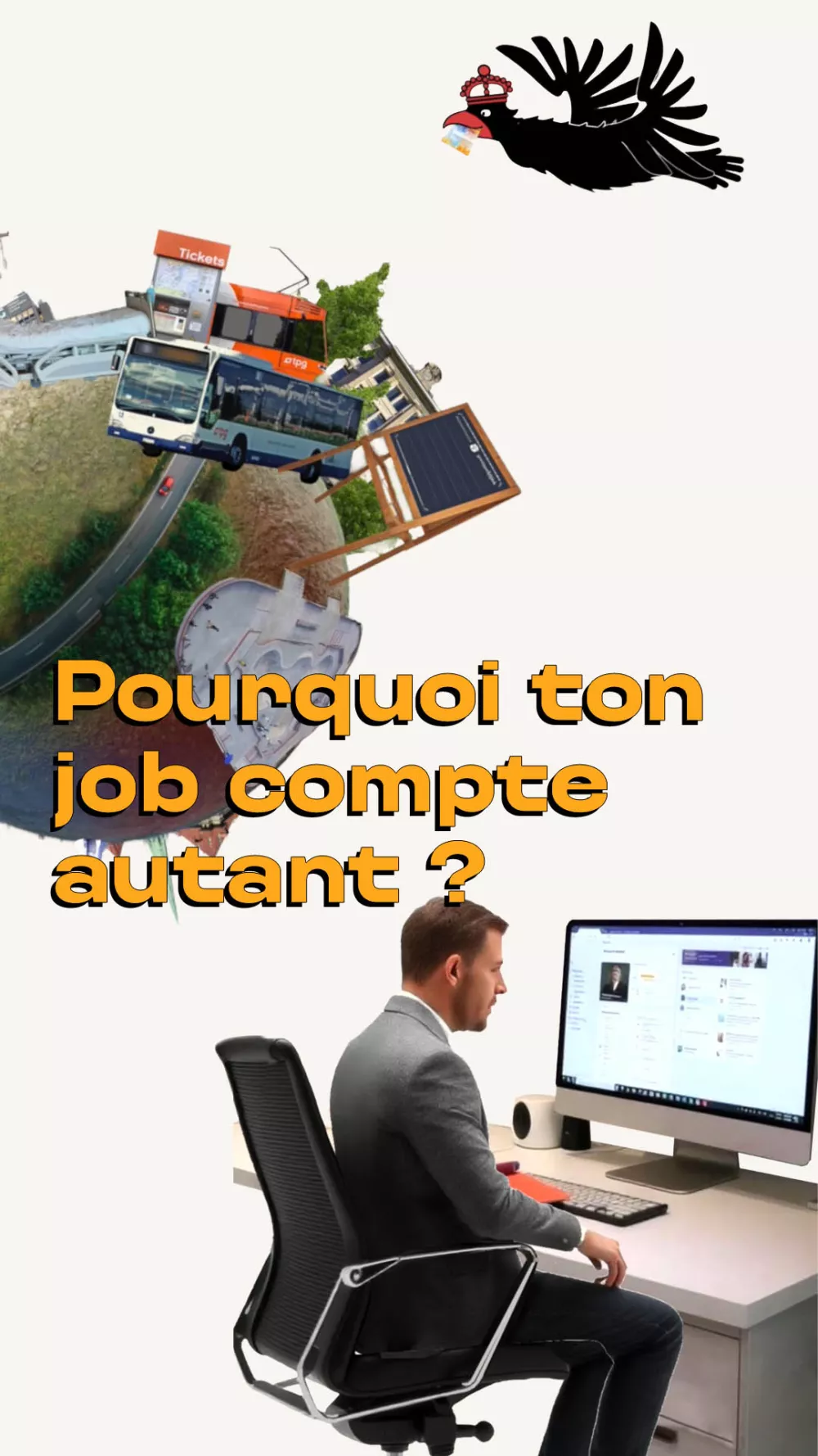 Pourquoi ton job compte autant?